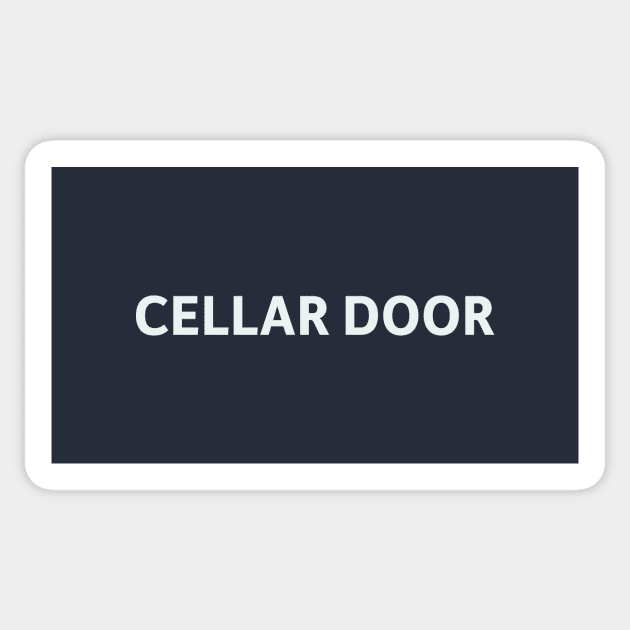 Cellar Door Sticker by SillyQuotes